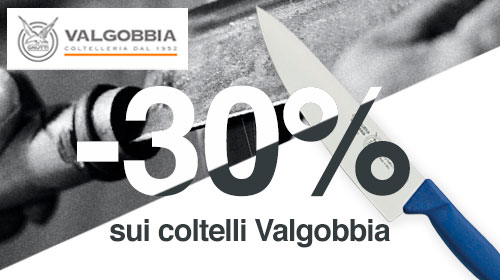 -30% di sconto sui coltelli Valgobbia