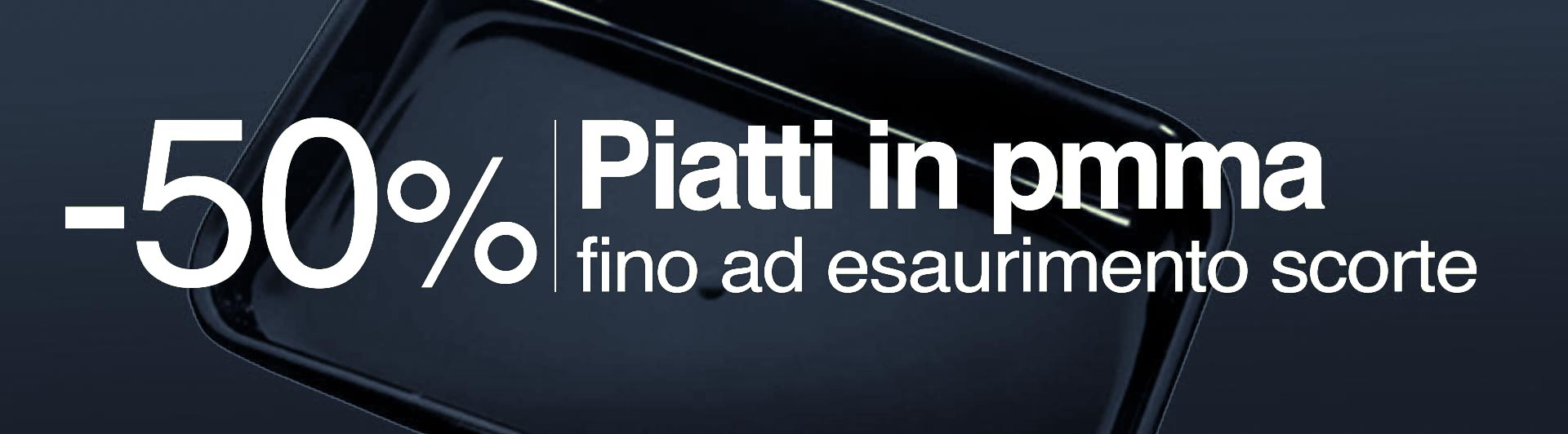 -50% di sconto sui piatti da banco macelleria in PMMA